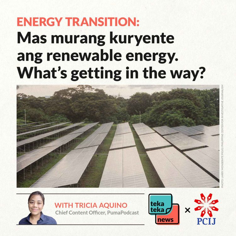 cover art for Mas murang kuryente ang renewable energy. What’s getting in the way?