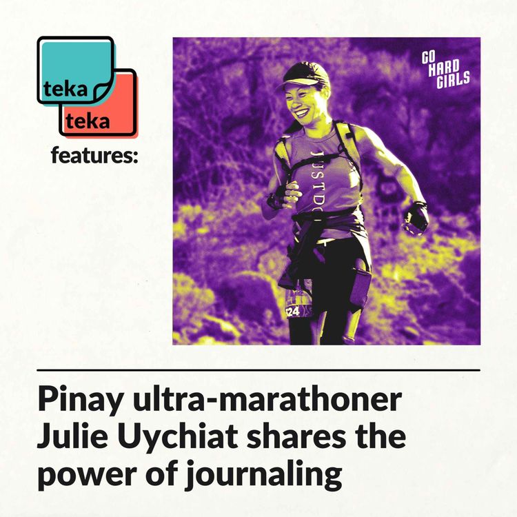 cover art for Pinay ultra-marathoner Julie Uychiat shares the power of journaling