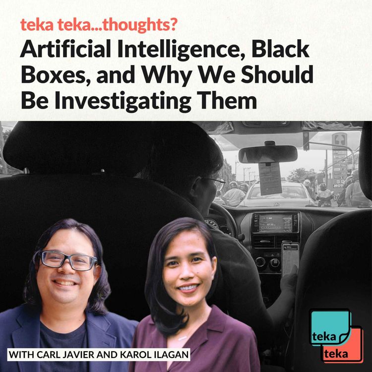 cover art for Artificial Intelligence, Black Boxes, and Why We Should Be Investigating Them (feat. Karol Ilagan)