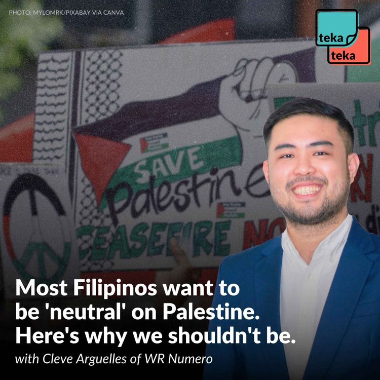 cover art for Most Filipinos want to be 'neutral' on Palestine. Here's why we shouldn't be.