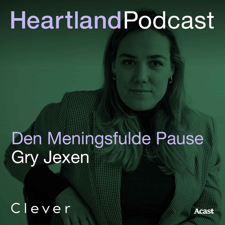 cover art for Heartland Podcast: Den Meningsfulde Pause m. Gry Jexen
