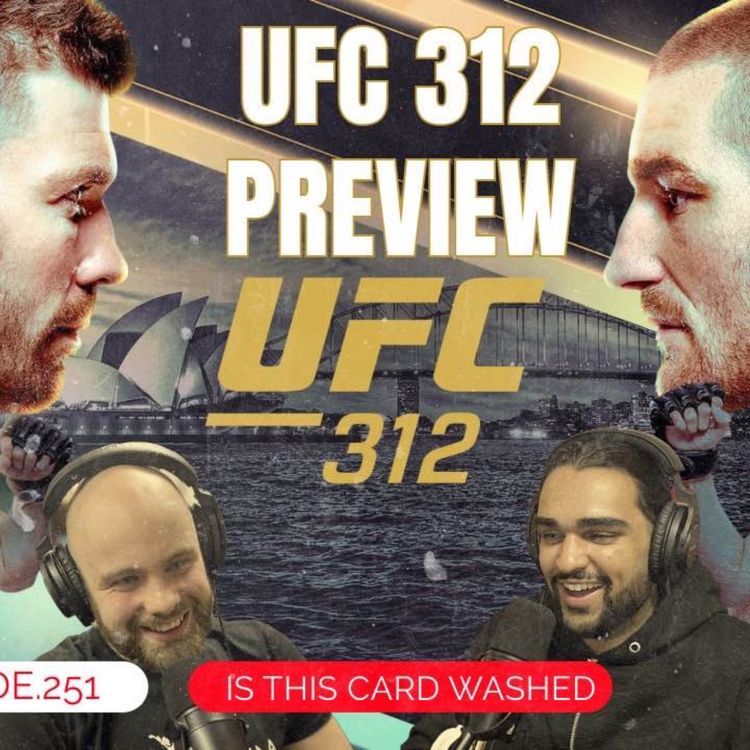cover art for EP.252 - UFC 312 PREVIEW