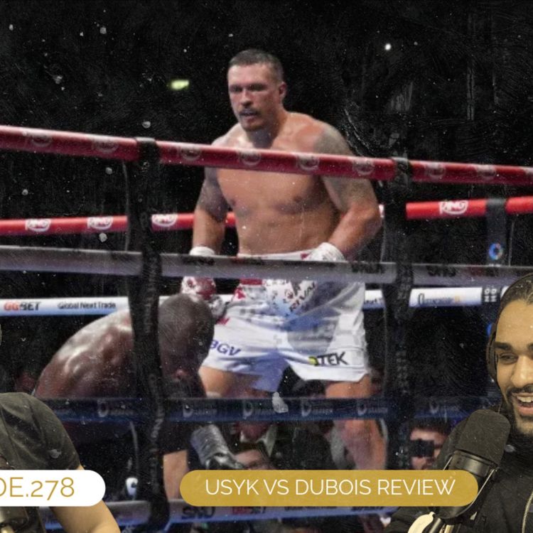 cover art for EP.278 - USYK VS DUBOIS REVIEW