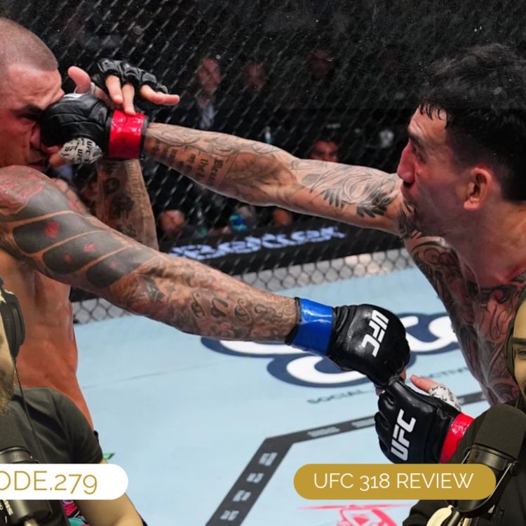 cover art for EP.279 - UFC 318 REVIEW