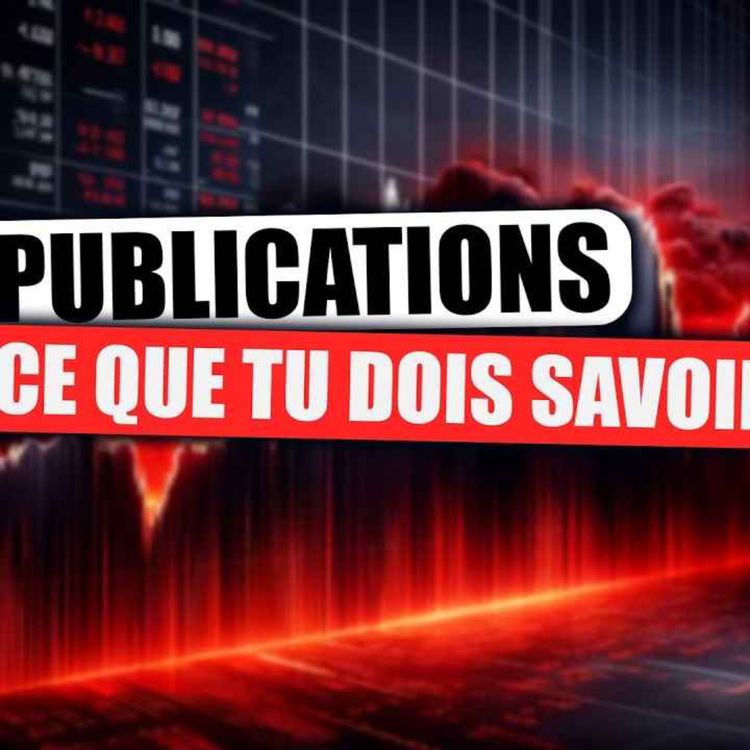 cover art for Investissement et Trading : ce que tu dois savoir sur les publications d'entreprise