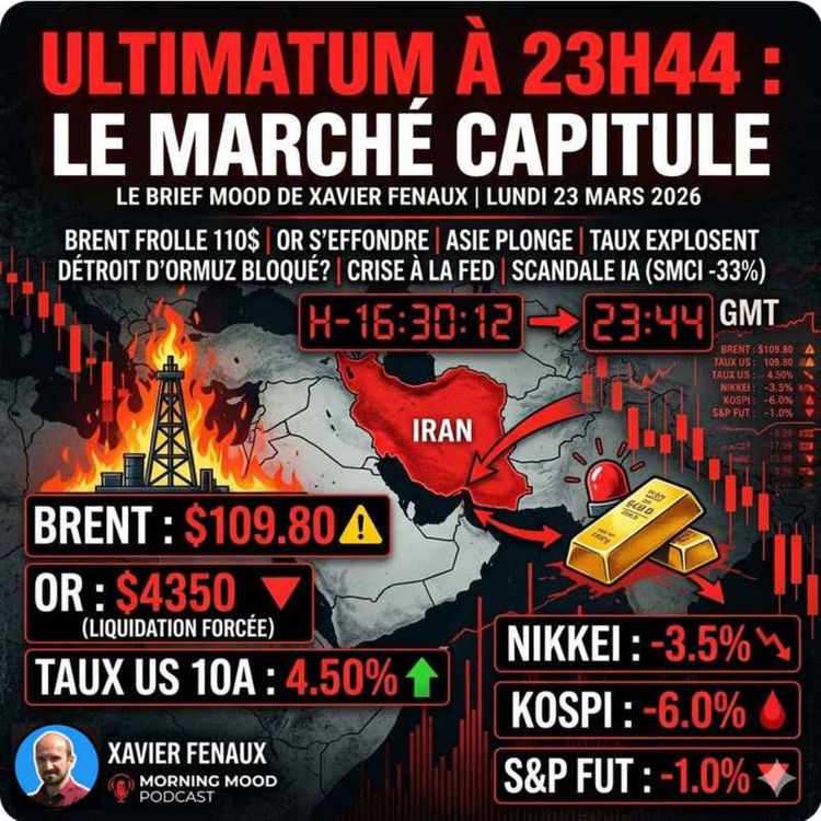cover art for Ultimatum à 23h44 : Pourquoi le marché capitule ce matin