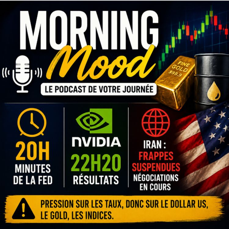 cover art for Nvidia ce soir, frappes Iran suspendues, Taux 30 ans US à 5.19% : la soirée de tous les risques