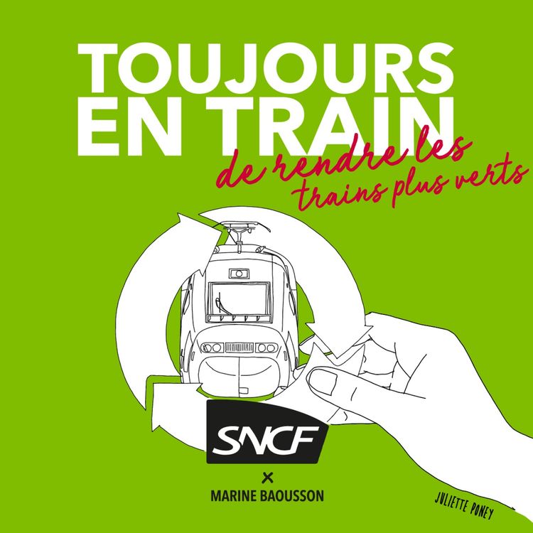 cover art for Toujours en train... de rendre les trains plus verts