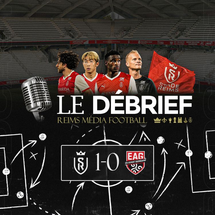 cover art for Reims-Guingamp, le débrief #SDREAG