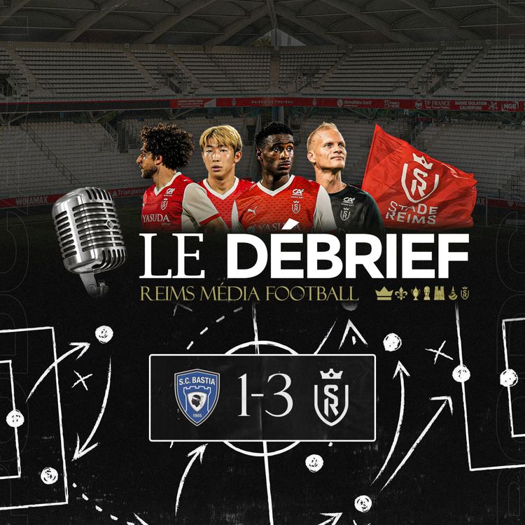 cover art for Bastia-Reims, le débrief #SCBSDR