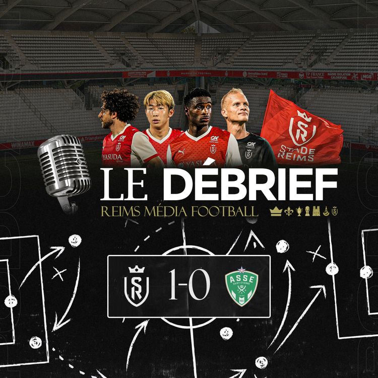 cover art for Reims-Saint-Étienne, le débrief #SDRASSE