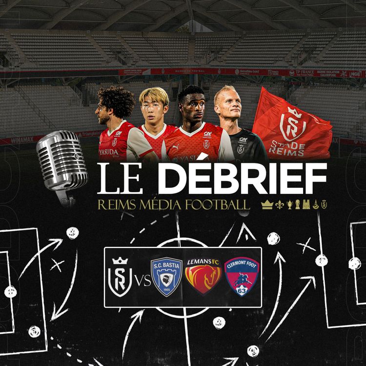 cover art for Le débrief de la semaine, #CF63SDR - #SDRLMFC - #SDRSCB