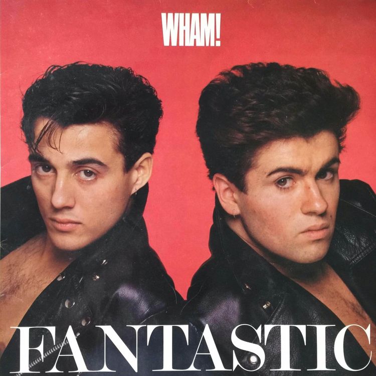 cover art for Wham! - Fantastic (40th Anniversary)