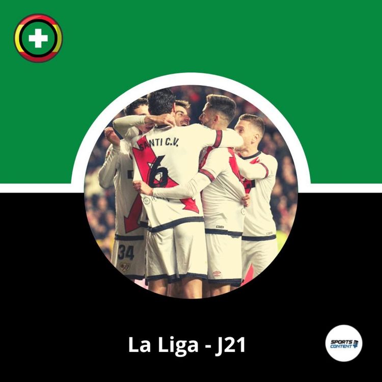 cover art for La Liga - J21 : Le Rayo 5ème, inquiétant pour La Liga ?