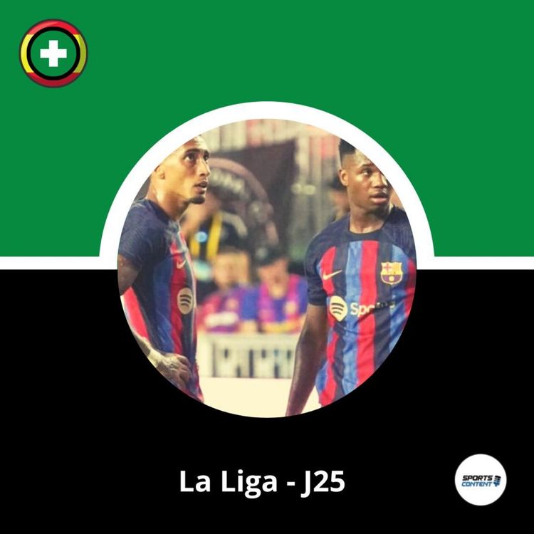 cover art for La Liga - J25 : Torres, Fati, Raphinha : qui doit partir du Barça ?