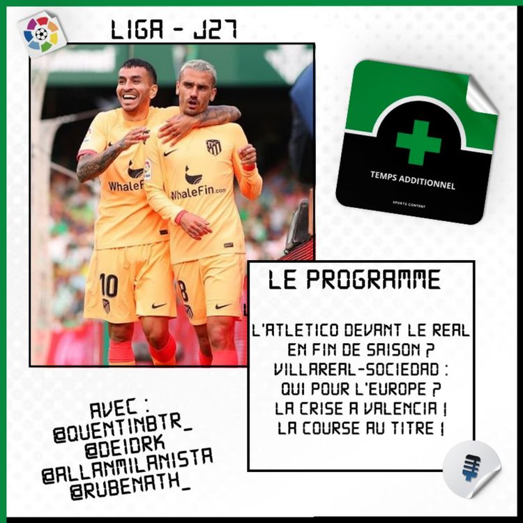 cover art for La Liga - J27 : L'Atletico peut-il finir devant le Real Madrid ?