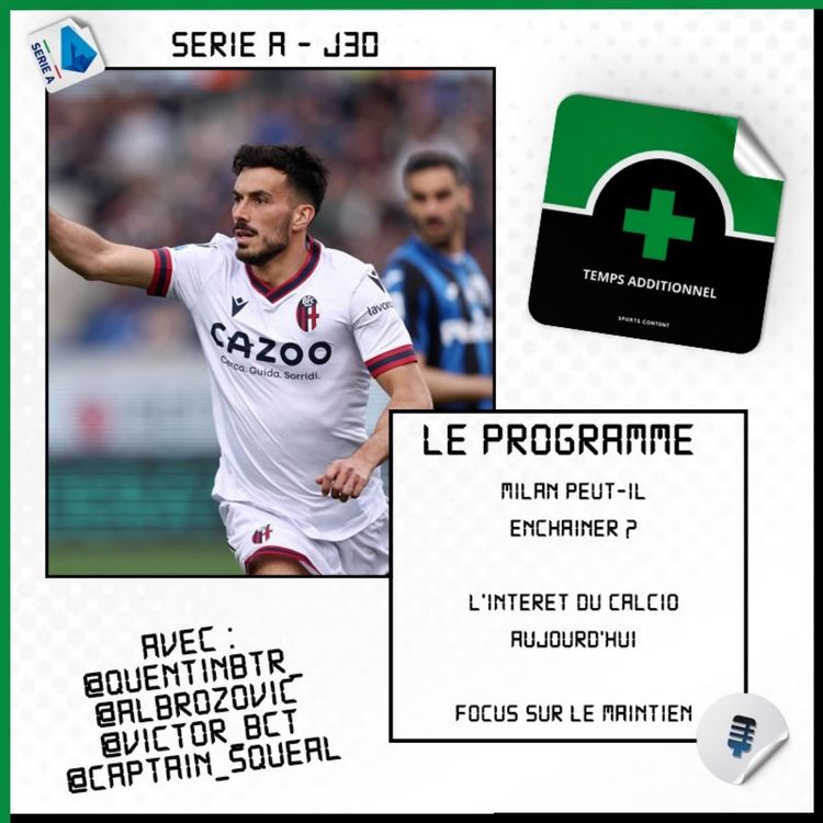 cover art for Serie A - J30 : Milan peut-il enchaîner face à Bologne ?