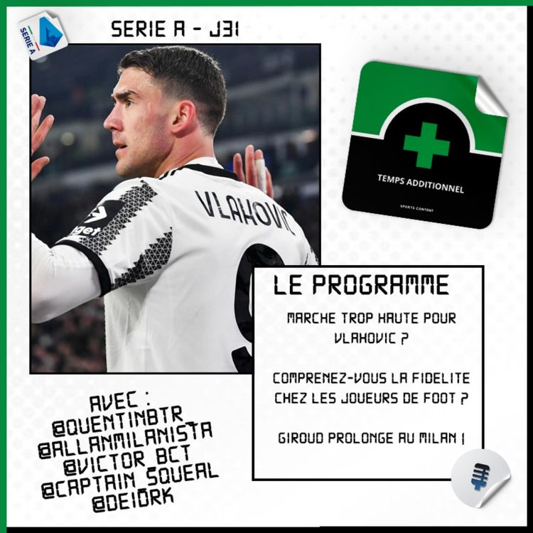 cover art for Serie A - J31 : La marche est-elle trop haute pour Vlahovic ?