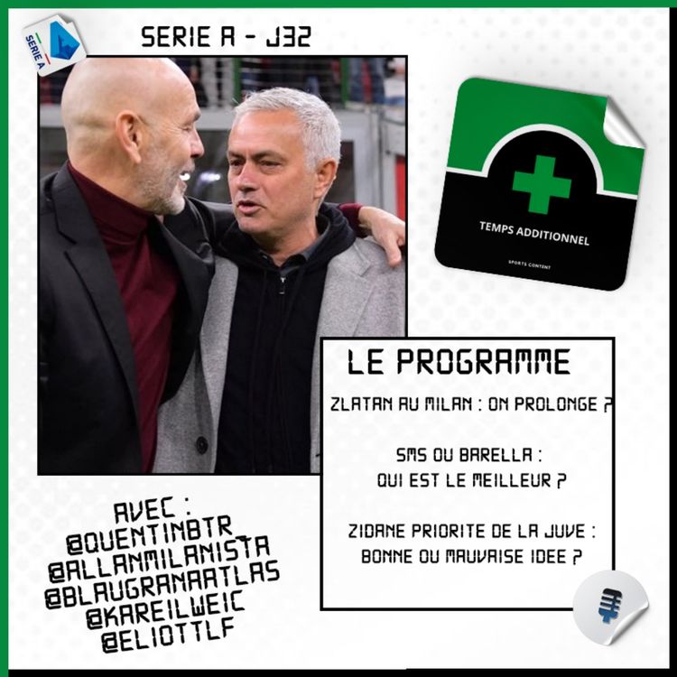 cover art for Serie A - J32 : Roma-Milan, un parfum d'Europe