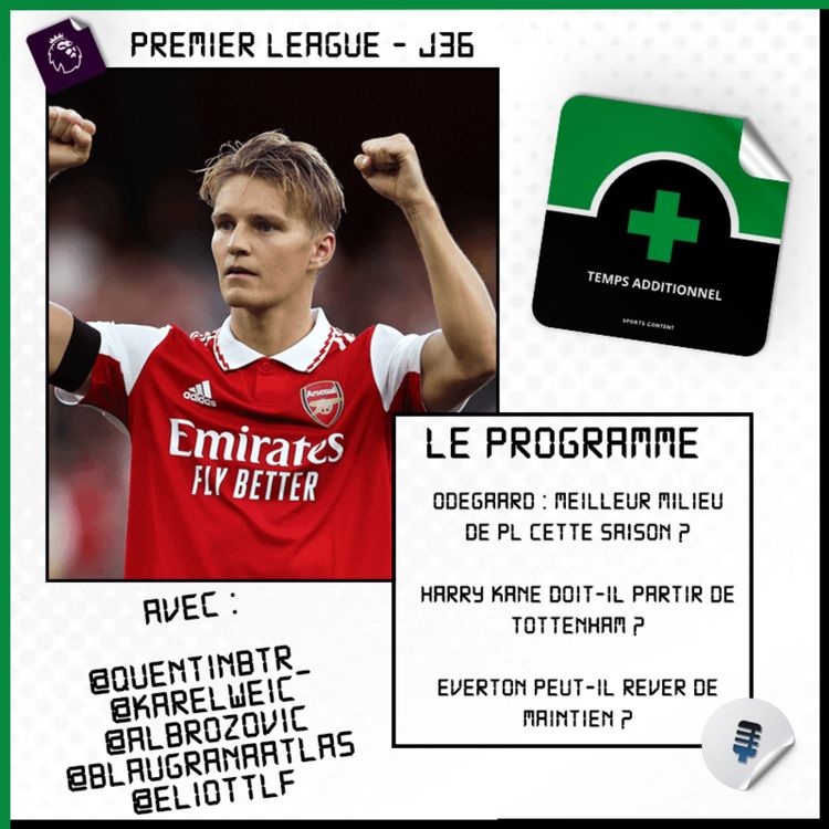 cover art for Premier League - J36 : Odegaard est-il le meilleur milieu de PL ?