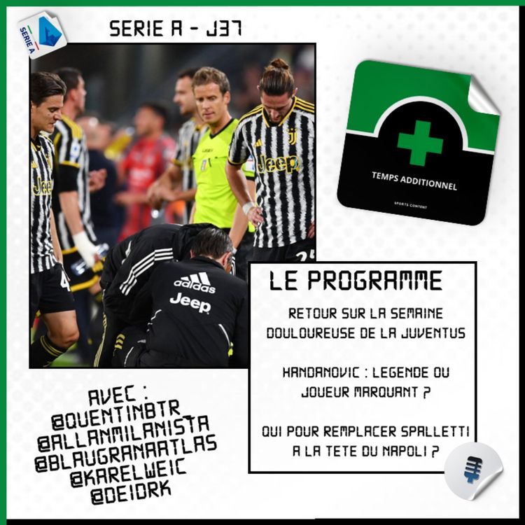 cover art for Serie A - J37 : Retour sur la semaine douloureuse de la Juventus