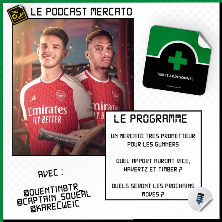 cover art for Mercato #3 : Le début de mercato tonitruant d'Arsenal