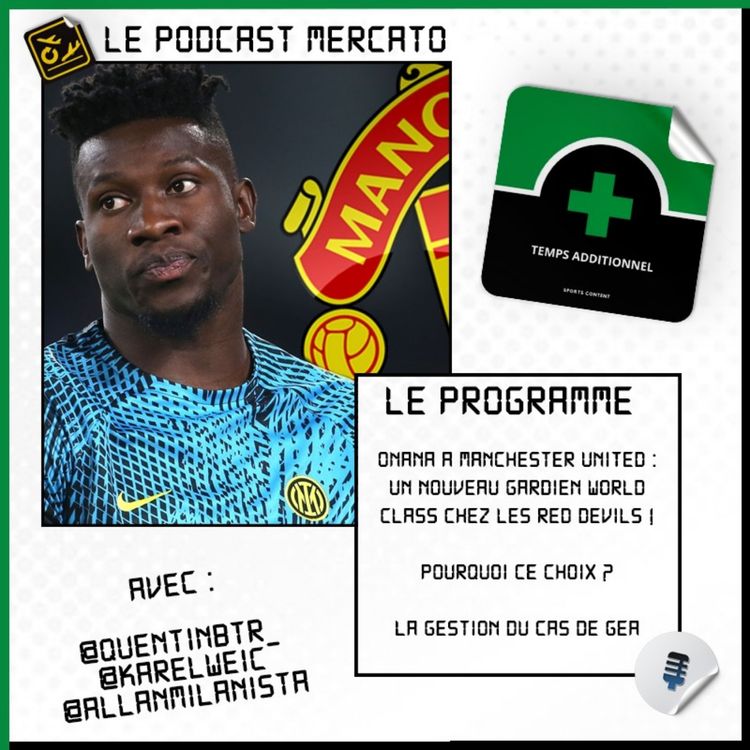 cover art for Mercato #4 : Onana, un nouveau gardien world class chez les Red Devils