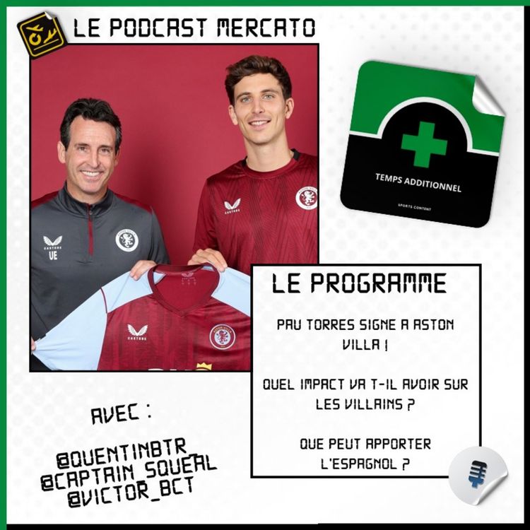 cover art for Mercato #6 : Pau Torres signe à Aston Villa !
