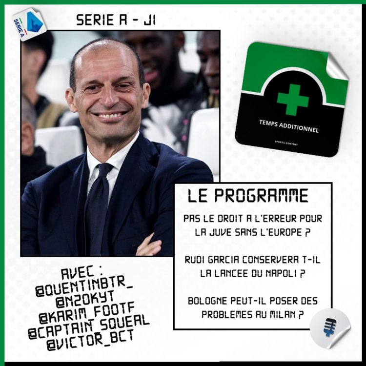 cover art for Serie A - J1 : Plus le droit à l'erreur pour la Juve sans l'Europe ?