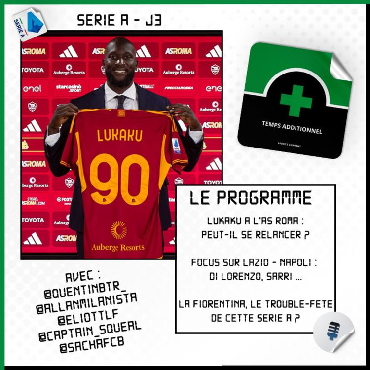 cover art for Serie A - J3 : Lukaku peut-il se relancer avec la Roma ?