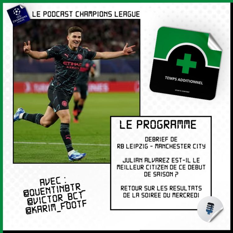 cover art for Ligue des Champions - J2 : Julian Alvarez est-il le meilleur Citizen de ce début de saison ?