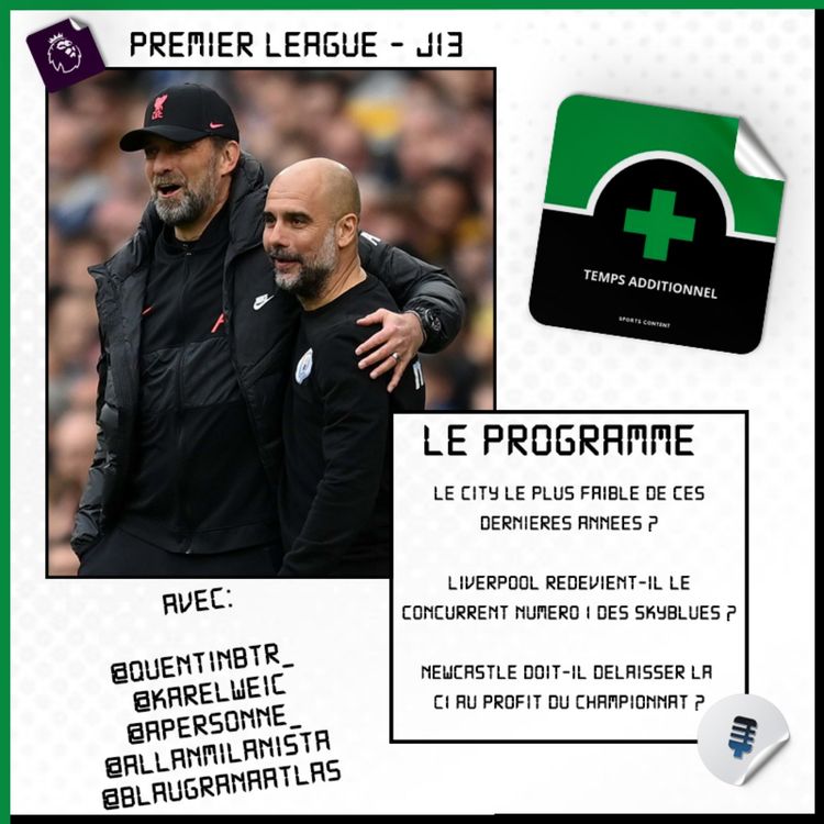 cover art for Premier League - J13 : Manchester City - Liverpool : le focus de la semaine !