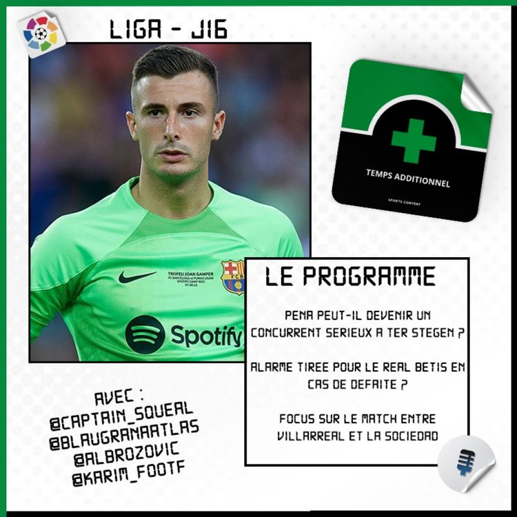 cover art for La Liga - J16 : Peña peut-il devenir un concurrent sérieux pour ter Stegen ?