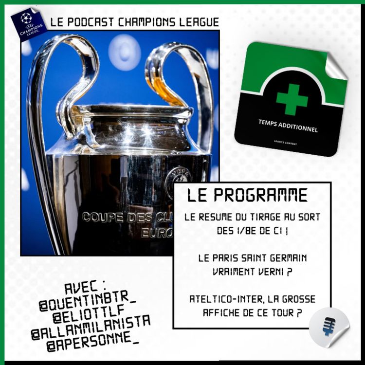 cover art for Ligue des Champions : Le debrief du tirage au sort des 1/8e de finale !