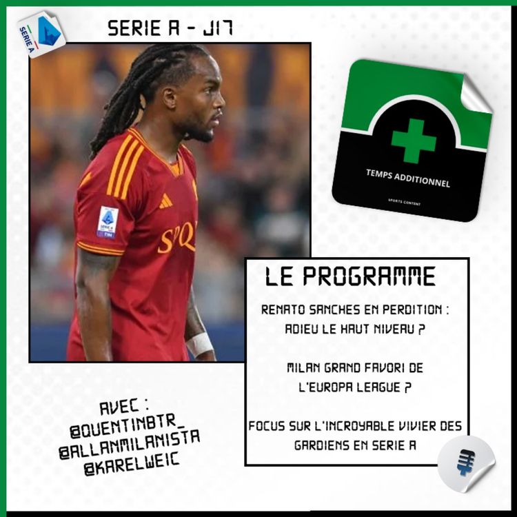 cover art for Serie A - J17 : Renato Sanches, adieu le haut niveau ?