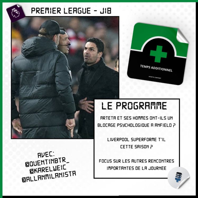 cover art for Premier League - J18 : Arteta et les Gunners ont-ils un problème avec Anfield ?