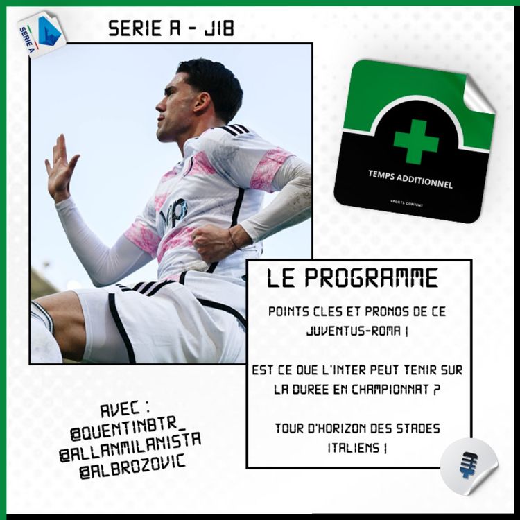 cover art for Serie A - J18 : Points clés et pronos sur le duel Juventus-AS Roma !