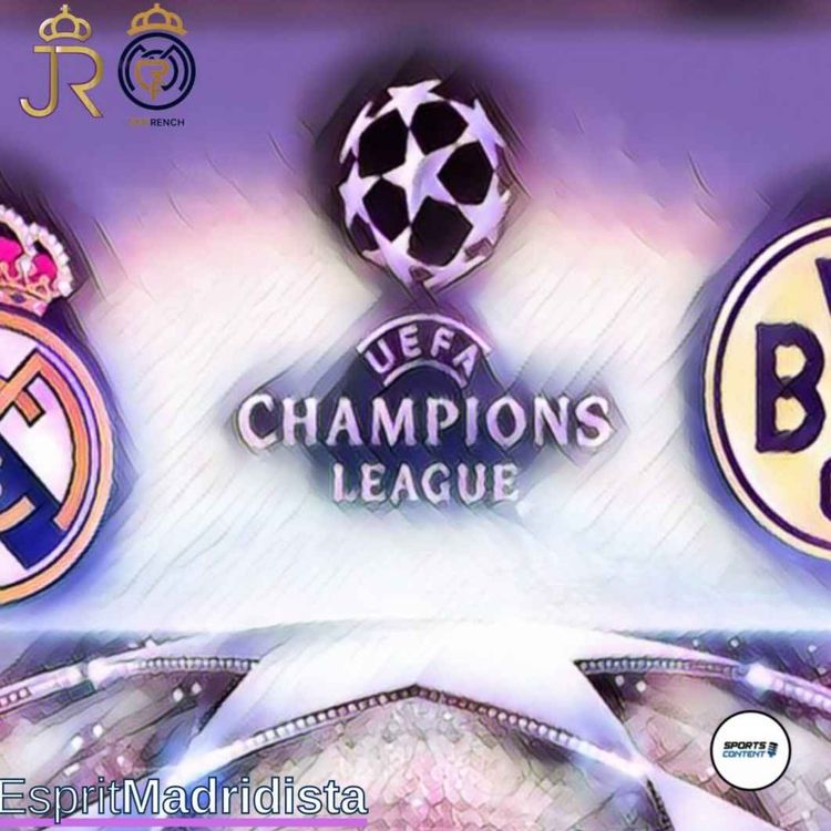 cover art for Nos souvenirs de Real Madrid / BVB Dortmund en Ligue des Champions !