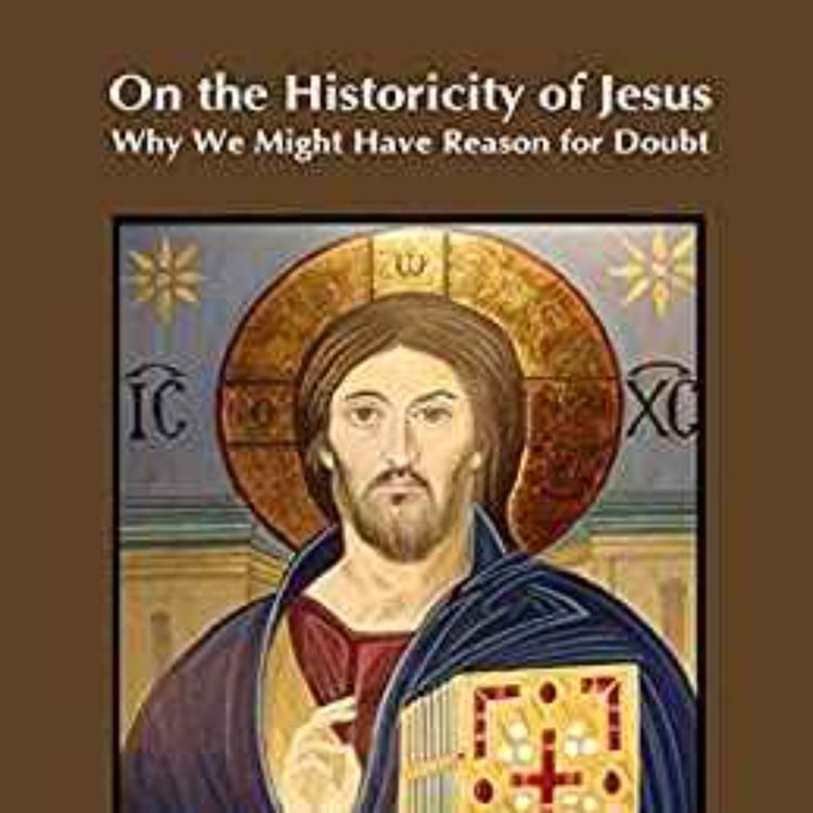 cover art for Richard Carrier - On the Historicity of Jesus 