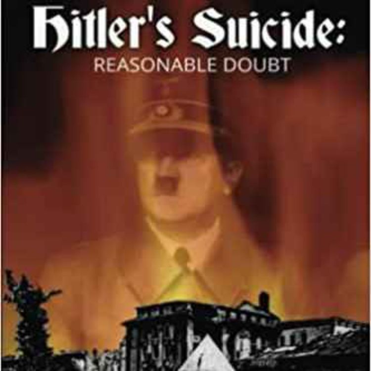 cover art for Peter David Orr - Hitler's Suicide: Reasonable Doubt