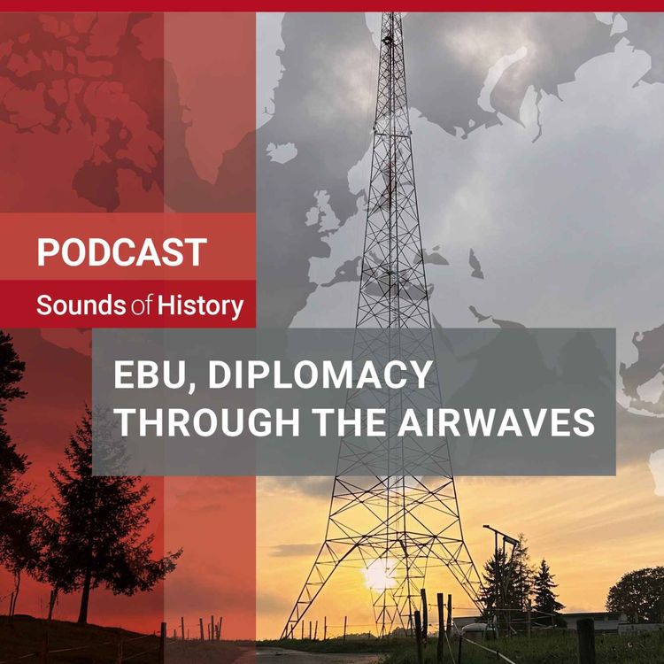cover art for EBU, Diplomacy Through the Airwaves