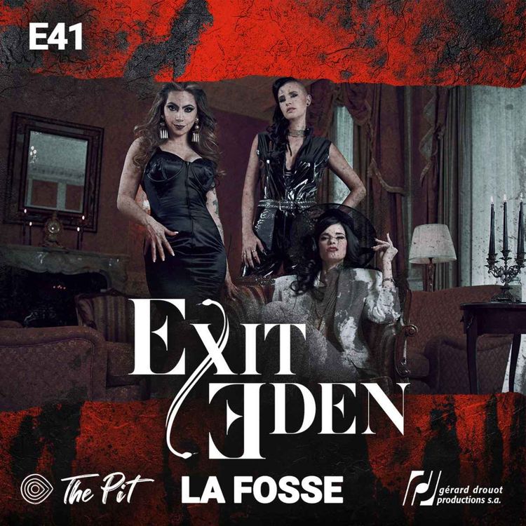 cover art for Episode 41 - Exit Eden