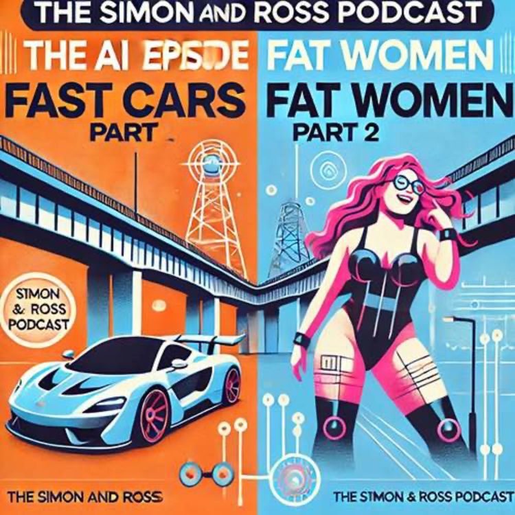 cover art for The A.I. Episode 2: Fast Cars: Fat Women