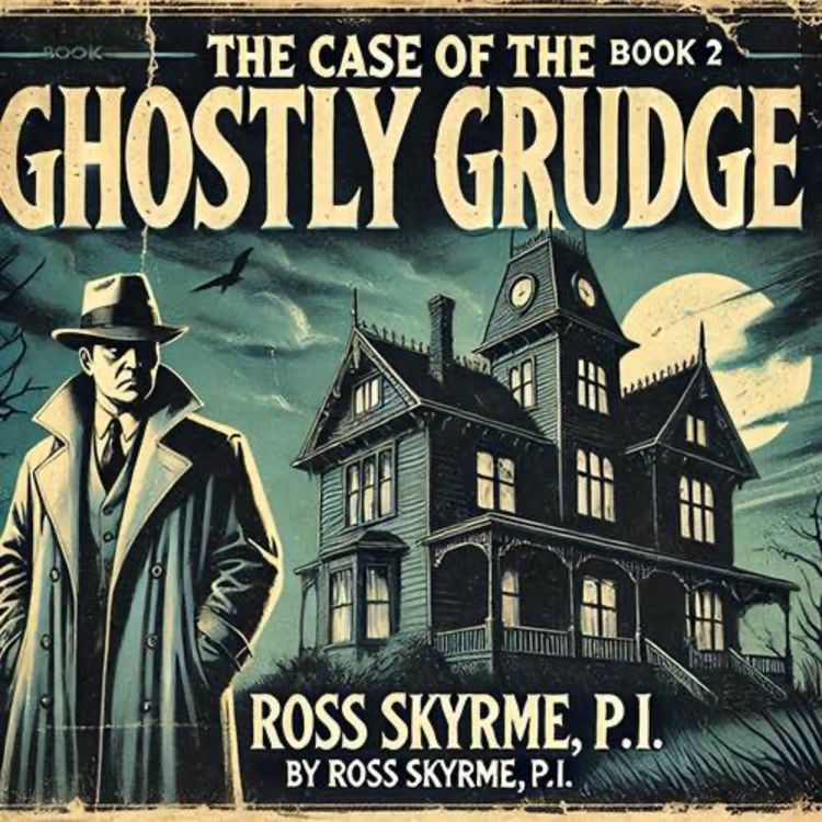 cover art for Book 2: The Case of the Ghostly Grudge