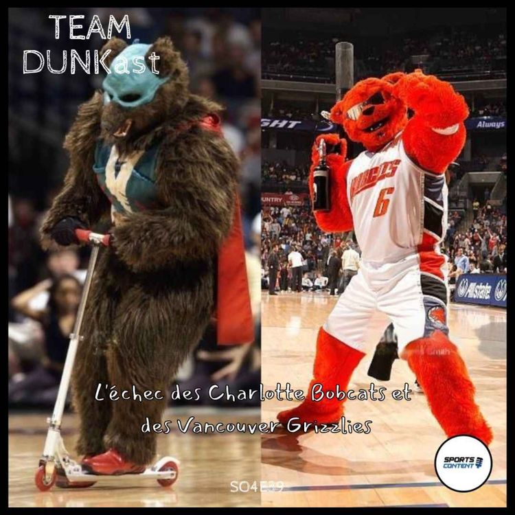 cover art for L'échec des Charlotte Bobcats et des Vancouver Grizzlies