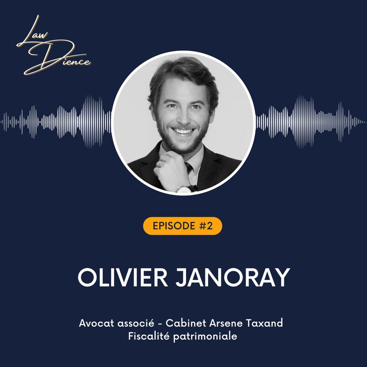 cover art for #2 - Olivier Janoray - Avocat Associé - Arsene Taxand