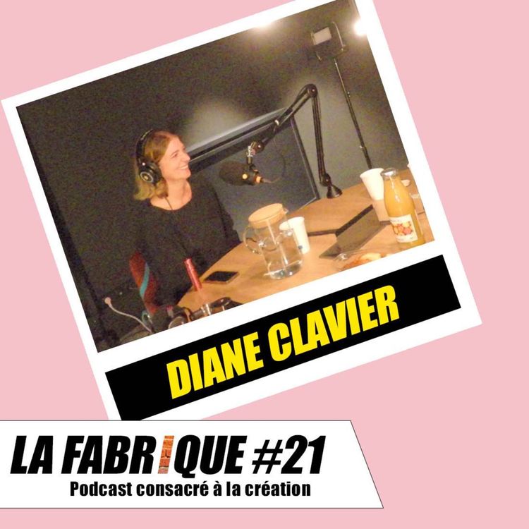 cover art for La Fabrique #21 - Diane Clavier