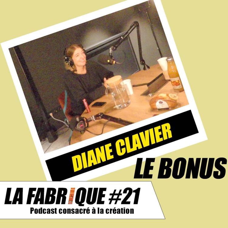 cover art for La Fabrique #21 bonus - Diane Clavier