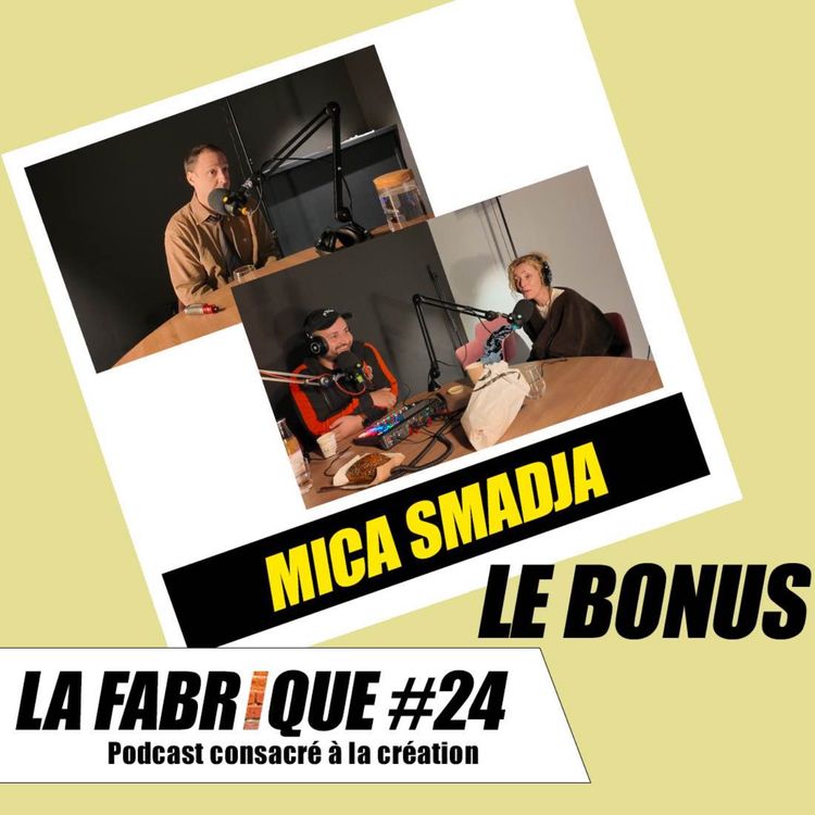 cover art for La Fabrique #24 bonus - Mica Smadja