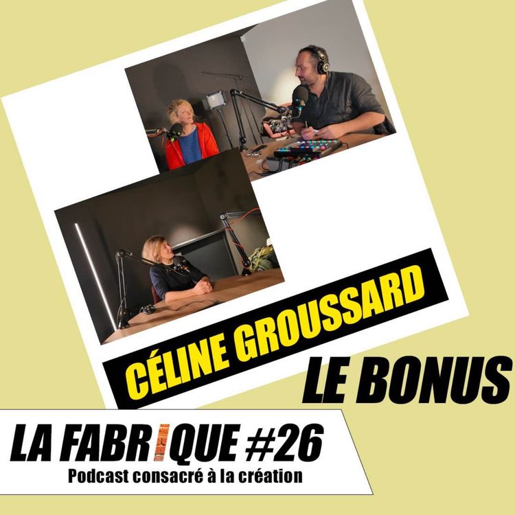 cover art for La Fabrique #26 bonus - Céline Groussard